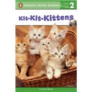 Kit-Kit-Kittens