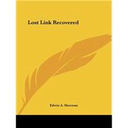 The Lost Link Recovered
