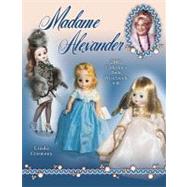 Madame Alexander : 2005 Collector's Dolls Price Guide