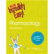 Pharmacology Made Incredibly Easy! Australia and New Zealand Edition