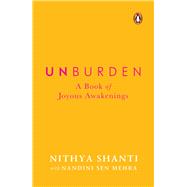 Unburden A Book of Joyous Awakenings