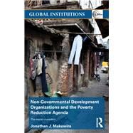 Non-Governmental Development Organizations and the Poverty Reduction Agenda: The moral crusaders