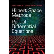 Hilbert Space Methods in Partial Differential Equations