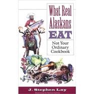 What Real Alaskans Eat