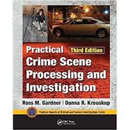 Practical Crime Scene Processing and Investigation,9781032094434