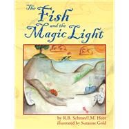 The Fish and the Magic Light