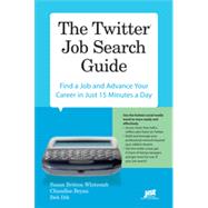 The Twitter Job Search Guide, 1st Edition