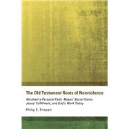 The Old Testament Roots of Nonviolence