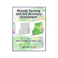 Remote Sensing and Gis Accuracy Assessment