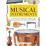 The World Guide to Musical Instruments