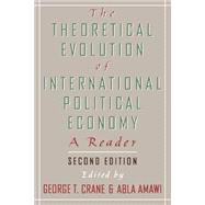 The Theoretical Evolution of International Political Economy A Reader