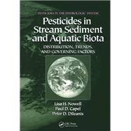 Pesticides in Stream Sediment and Aquatic Biota