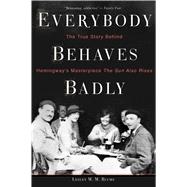 Everybody Behaves Badly