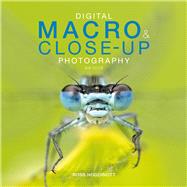 Digital Macro & Close-up Photography New Edition