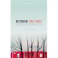 Between Two Fires Transnationalism and Cold War Poetry