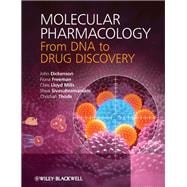 Molecular Pharmacology From DNA to Drug Discovery