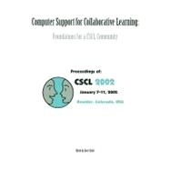 Computer Support for Collaborative Learning: Foundations for A Cscl Community (cscl 2002 Proceedings)