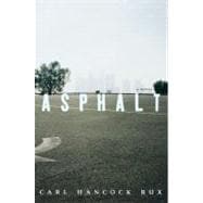 Asphalt : A Novel