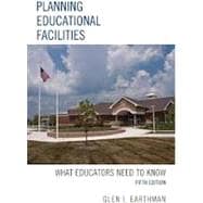 Planning Educational Facilities What Educators Need to Know