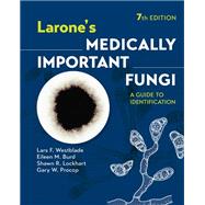 Larone's Medically Important Fungi