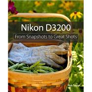 Nikon D3200  From Snapshots to Great Shots