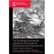 The Routledge International Handbook of Educational Effectiveness and Improvement: Research, policy, and practice