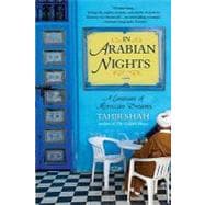 In Arabian Nights A Caravan of Moroccan Dreams
