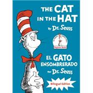 The Cat in the Hat/El Gato Ensombrerado (The Cat in the Hat Spanish Edition) Bilingual Edition