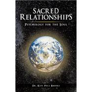 Sacred Relationships,9781499074437