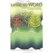Living the Word 2009-10 Year C Living the Word 2009-10 Year C: Scripture Reflections and Commentaries for Sundays and Holy Scripture Reflections and C