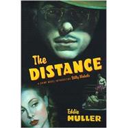 The Distance; A Crime Novel Introducing Billy Nichols