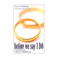 Before We Say I Do