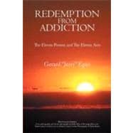 Redemption from Addiction: The Eleven Powers and the Eleven Arts