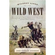 Wildest Lives of the Wild West,9781493024438