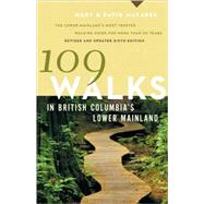 109 Walks in British Columbia's Lower Mainland