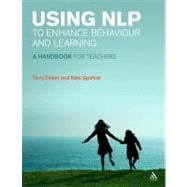 Using NLP to Enhance Behaviour and Learning A handbook for teachers