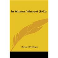 In Witness Whereof