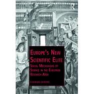 EuropeÆs New Scientific Elite: Social Mechanisms of Science in the European Research Area