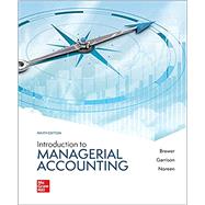 Introduction to Managerial Accounting [Rental Edition]