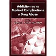 Addiction and the Medical Complications of Drug Abuse