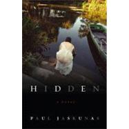 Hidden : A Novel