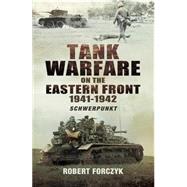 Tank Warfare on the Eastern Front, 1941–1942