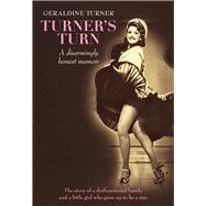 Turner's Turn A Disarmingly Honest Memoir