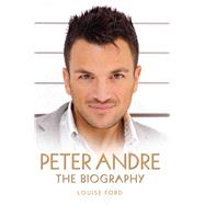 Peter Andre The Biography