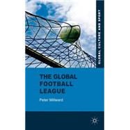 The Global Football League Transnational Networks, Social Movements and Sport in the New Media Age