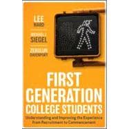 First-Generation College Students Understanding and Improving the Experience from Recruitment to Commencement