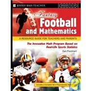 Fantasy Football and Mathematics : A Resource Guide for Teachers and Parents, Grades 5 and Up