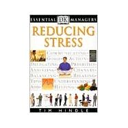 DK Essential Managers: Reducing Stress