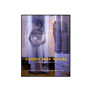 Carrie Mae Weems : Recent Work, 1992-1998