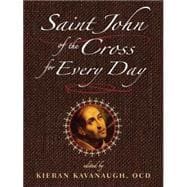 Saint John of the Cross for Every Day